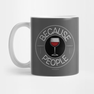 Because People (wine) Mug